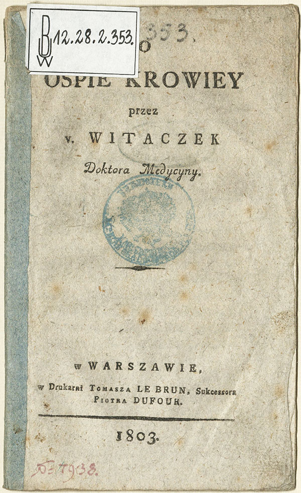 2. Okładka książki Wincentego Witaczka „O ospie krowiey”, Warszawa 1803 (Biblioteka Uniwersytetu Warszawskiego)